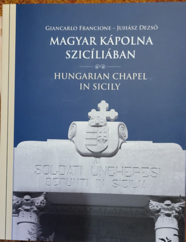 Magyar kpolna Szicliban - Hungarian Chapel in Sicily