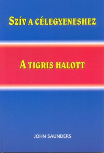 Szv a clegyeneshez - A tigris halott