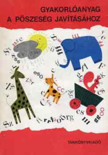 Gyakorl�anyag a p�szes�g jav�t�s�hoz