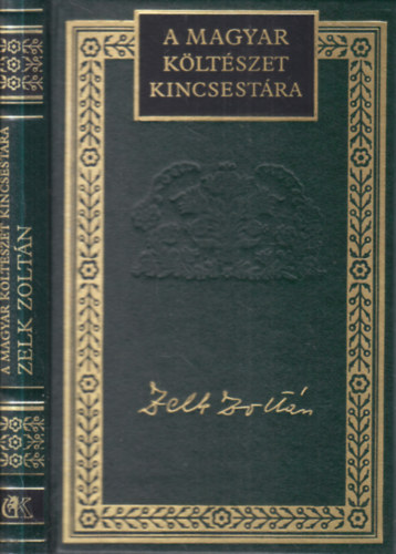 Lator L�szl�  (szerk.) - Zelk Zolt�n v�logatott versei ( A magyar k�lt�szet kincsest�ra 64.)