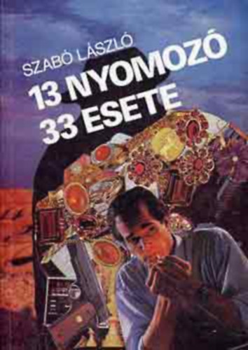 13 nyomoz 33 esete