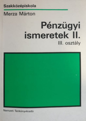 Pnzgyi ismeretek II. - III. osztly