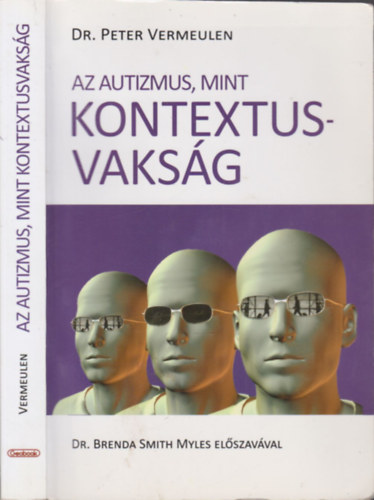 Dr. Peter Vermeulen - Az autizmus, mint kontextusvaksg