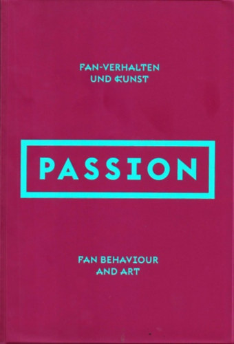 Passion: Fan behaviour and Art