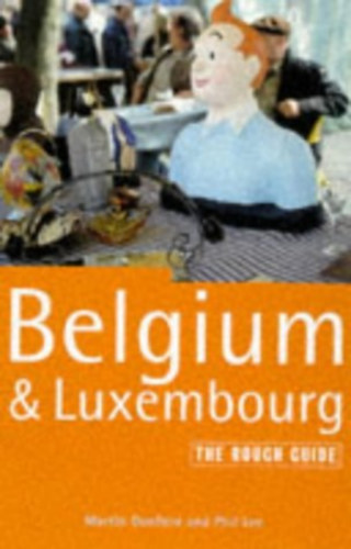 by Martin Dunford and Phil Lee - The Rough Guide to Belgium & Luxembourg