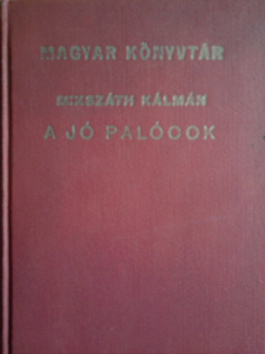 Mikszth Klmn - A j palcok (Tizent apr trtnet) - Magyar Knyvtr