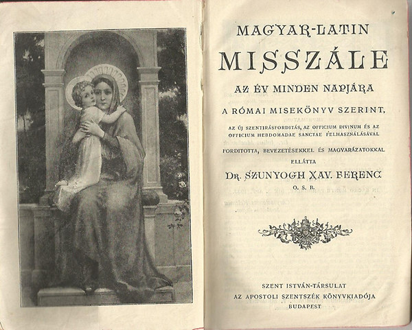 Magyar-latin missz�le az �v minden napj�ra - A R�mai Misek�nyv szerint