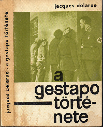 A Gestapo t�rt�nete  (Delarue)