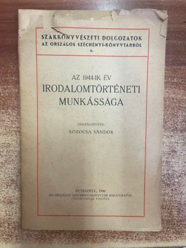 az 1944-ik v irodalomtrtneti munkssga