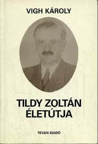 Tildy Zolt�n �let�tja