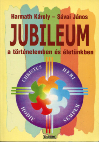 Jubileum a trtnelemben s letnkben