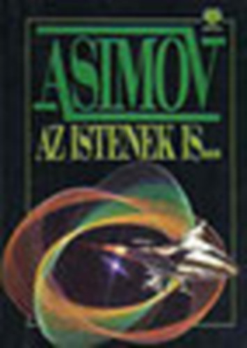 Asimov - Az Istenek is...