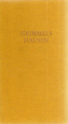 H. J. Ch. von Grimmelshausen - Grimmelshausens Werke in vier Bänden