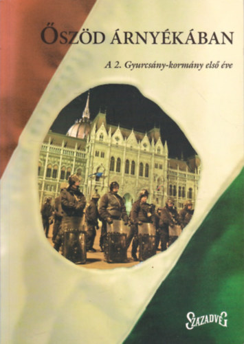 �sz�d �rny�k�ban - A 2. Gyurcs�ny-korm�ny els� �ve