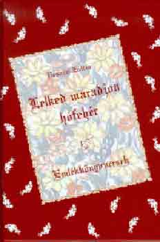 Vasv�ri Zolt�n - Lelked maradjon h�feh�r. Eml�kk�nyvversek