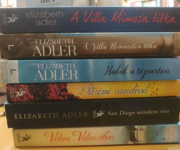 6 db Elizabeth Adler: A Villa Mimosa titka; A Villa Romantica titka; Hal�l a t�parton; P�rizsi randev�; San Diego mindent visz; Velem Velenc�ben