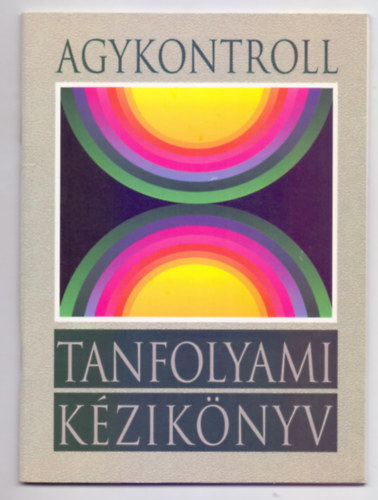 Agykontroll - Tanfolyami kziknyv