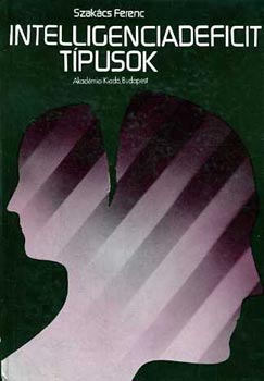 Szakcs Ferenc - Intelligenciadeficit tpusok