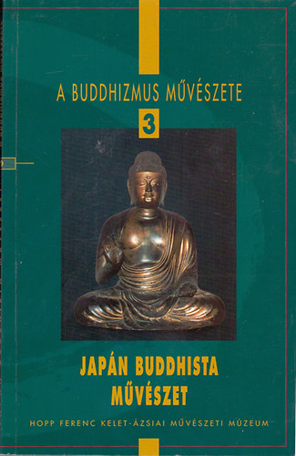 A buddhizmus mvszete 3.: Japn buddhista mvszet