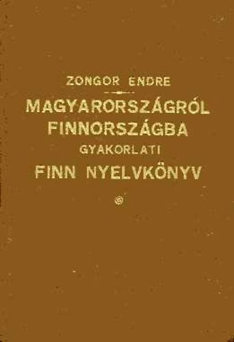 Magyarorsz�gr�l Finnorsz�gba. Gyakorlati finn nyelvk�nyv