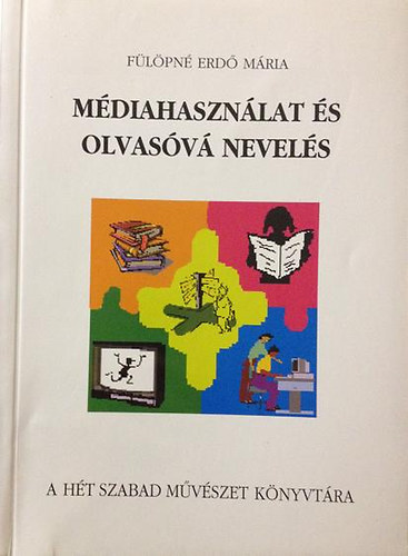Flpn Erd Mria - Mdiahasznlat s olvasv nevels