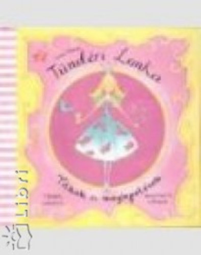 Tündéri Lonka - Titkok és meglepetések