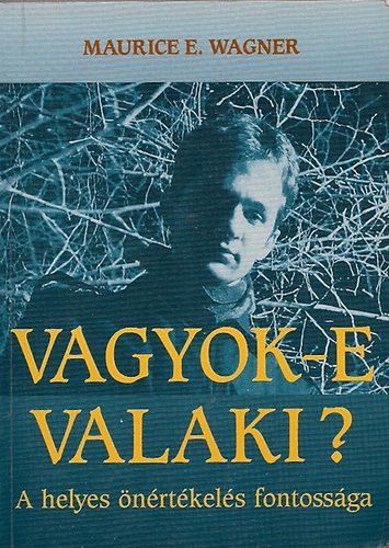 Vagyok-e valaki? - A helyes nrtkels fontossga