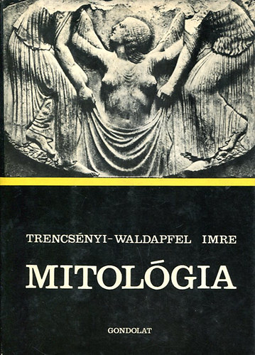 Mitológia (Trencsényi)