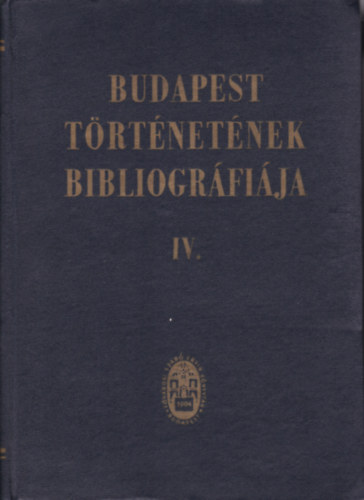 Budapest t�rt�net�nek bibliogr�fi�ja IV.- (1686-1950) T�rsadalom
