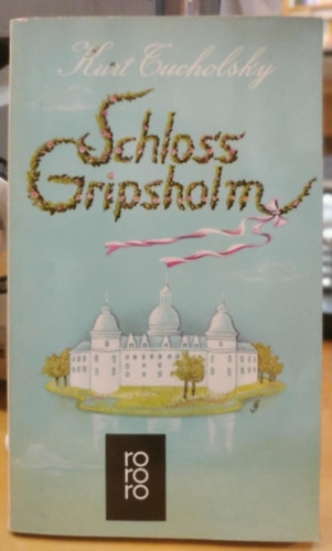Kurt Tucholsky - Schloss Gripsholm