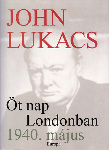 t nap Londonban, 1940. mjus