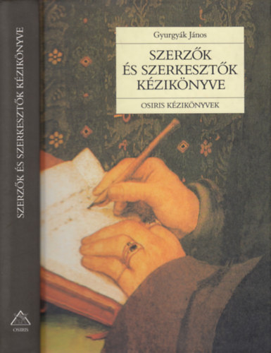 Szerz�k �s szerkeszt�k k�zik�nyve (m�sodik, �tdolgozott kiad�s)