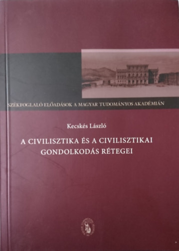 A civilisztika s a civilisztikai gondolkods rtegei