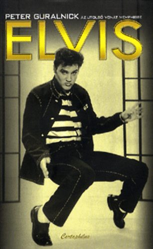 Elvis - Az utols vonat Memphisbe (Legendk lve vagy halva)
