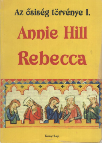 Rebecca - Az �sis�g t�rv�nye 1.