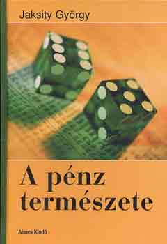Jaksity Gy�rgy - A p�nz term�szete
