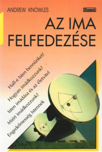 Andrew Knowles - Az ima felfedezse
