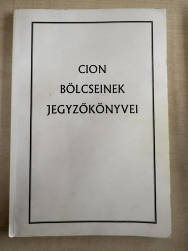 Cion b�lcseinek jegyz�k�nyvei
