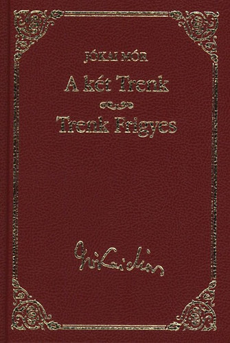 A k�t Trenk - Trenk Frigyes (J�kai M�r v�logatott m�vei) 35.