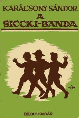 A siccki- banda (I. kiads)