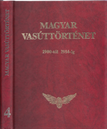 Magyar vasttrtnet -4.ktet-1900-tl 1914-ig
