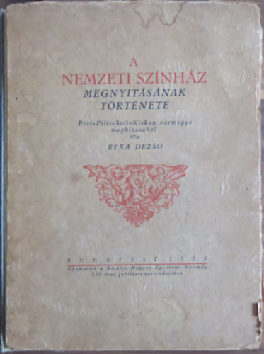 A Nemzeti Sz�nh�z megnyit�s�nak t�rt�nete