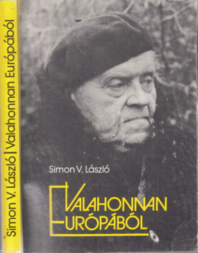 Simon V. László - Valahonnan Európából (Kárpáti Györgynek dedikált példány)
