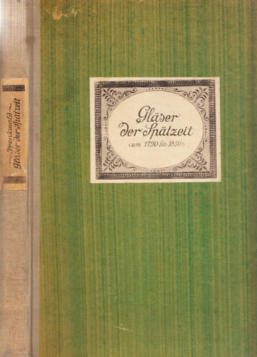 Glaser der Sptzeit (um 1790-1850)