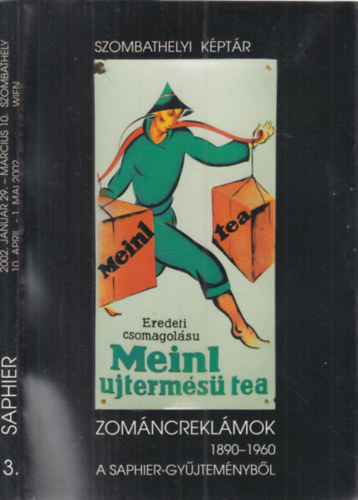 Zomncreklmok 1890-1960 a Saphier-gyjtemnybl