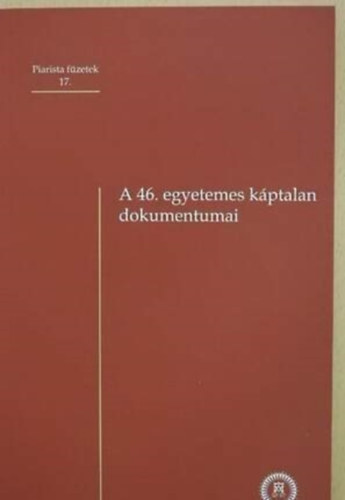 A 46. egyetemes kptalan dokumentumai
