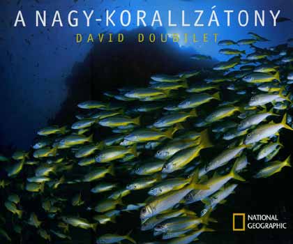 A Nagy-korallztony - National Geographic