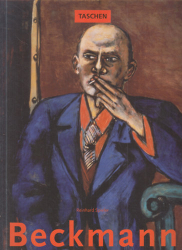 Max Beckmann 1884-1950 - Der Weg zum Mythos (n�met - Taschen)