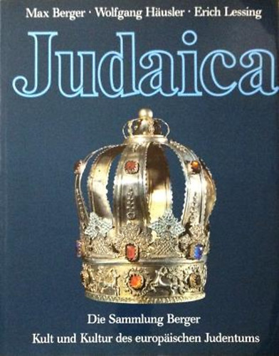 Judaica (Die Sammlung Berger - Kult und Kultur des europischen ...