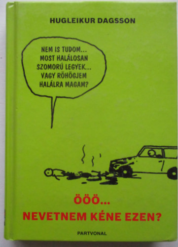 ... nevetnem kne ezen?